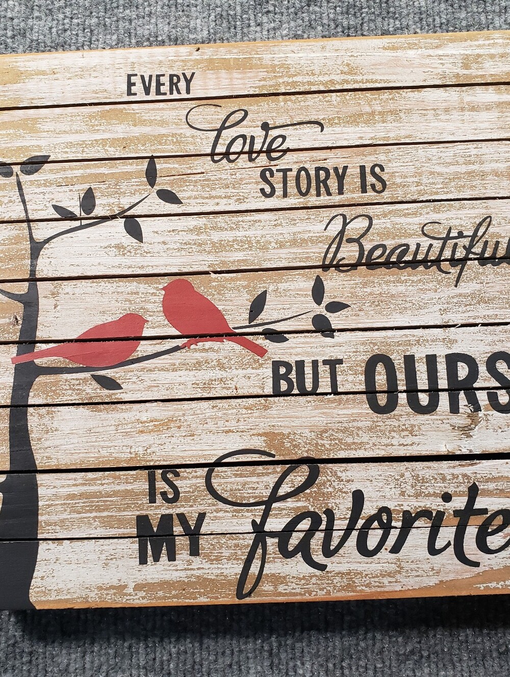 Every Love Story Is Beautiful But Ours Is My Favorite Light Wood Sign Farmhouse